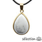 pendentif goutte élégance howlite blanche selection zen